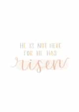 He is Risen Easter Greeting Card created by Prints by Emma
