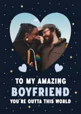 Personalised Anniversary Photo Card created by @hollielonglanddesigns - Cute Anniversary Photo Card - Amazing Boyfriend - Outta this world