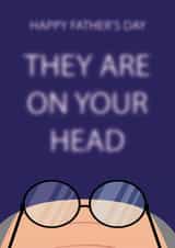 Funny Father's Day card - Lost Glasses - Bad Eyesight created by Afewhometruths