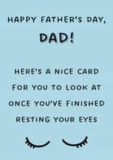 Funny Father's Day Card - Resting Your Eyes created by Coja Prints
