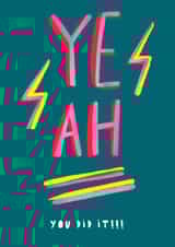 Modern Congratulations Card - YEAH You did it!!! created by Rosie & Radish