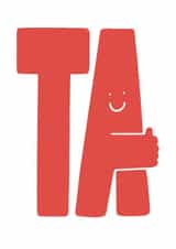 Cute Thank You Card - Great big Ta created by Paula Hirst