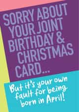 Funny Birthday Card - Cheap - April Birthday and Christmas Combination Card created by Wordplay Design