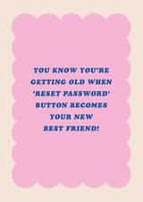 Funny Old Age Birthday Card - Reset Password Loop created by Pig + Plums