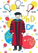 Cute Congratulations Card - for PhD Graduation - Blood, Sweat & Tears created by Print Me Some Color