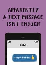 Funny Birthday Card - For Cousin - Text Message created by Jimmy Doodle