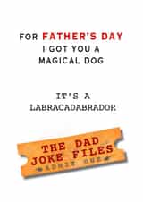 Funny Father’s Day Card - Dad Joke - Labracadabrador created by Tilly From The Tuck Shop