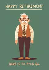 Funny Retirement Card - For Him - F*ck All created by Bellollage