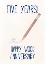 Cute 5th Anniversary Card - Five Years - Happy Wood Anniversary created by Pen & Pickle