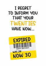 Cheeky Birthday Card - 30th - Your Twenties Have Expired created by Twisted Haggis