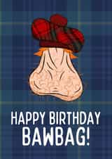 Funny Birthday Card - Rude Scottish Banter - Happy Birthday Bawbag! created by Billy's Ballbags