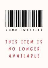 Funny Birthday Card - For People Not In Their Twenties created by With Love Laxmi