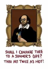 Funny Anniversary Card - Shakespeare - Shall I compare thee to a summer's day? created by Casey Ann