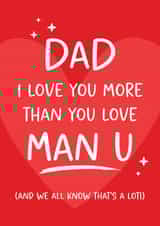 Manchester United Funny Football Dad Birthday Card I Love You More Than Football created by Tiger Feet Creations