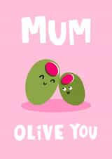 Cute Birthday Card - Olive You Pun - For Mum created by Lucy Maggie Designs