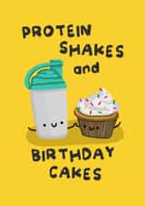 Funny Birthday Card - for a Gym Addict - Protein Shakes and Birthday Cakes created by The Playful Indian