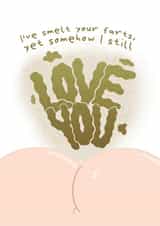 Funny Anniversary Card - Farts - Love You created by Caitlin Dodsworth