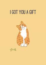 Cute Ginger Cat - Birthday Card - I Got You A Gift created by Sun & Stars