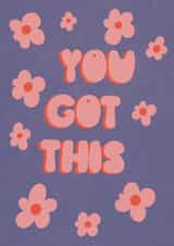 You got this - groovy. Are to brighten up someone’s day created by Lucy Coulson