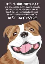 Cute Birthday Card - Best Day Ever - Staffordshire Bull Terrier created by From The Dog