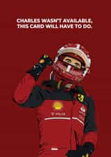 Cheeky Birthday Card - Charles Leclerc - Formula One - Ferrari Car created by PrintByRob