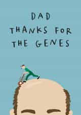 Funny Father's Day Card - Bald Dad - Thanks for the Genes created by AbiGoLucky