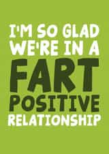 Funny Anniversary Card - I'm So Glad We're In A Fart Positive Relationship created by Studio Doodles