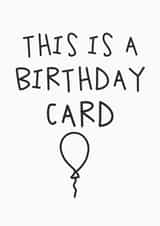 Funny Birthday Card - This Is A Birthday Card created by Studio Doodles