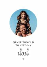 Personalised Father's Day Photo Card created by Kalm Lettering - Heartfelt Fathers Day Photo Card - For Dad - Never Too Old