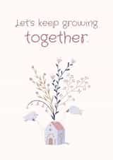 Cute appreciation growth card for spouse, partner, friend - Blooming House created by Borilo Art