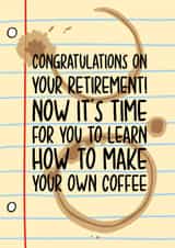 Coffee Retirement Card - Funny Colleague Leaving Card created by TeePee Creations