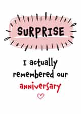 Funny Anniversary Card - Surprise - I Actually Remembered Our Anniversary created by Fiona Williams Designs