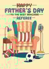 Fun Father's Day Card - Armchair Referee - Sports created by Kasia Cards