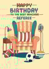 Fun Birthday Card - Armchair Referee - For Him created by Kasia Cards