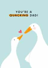 Cute Father's Day Card - Quacking Dad - Duck Pun created by Joanne Hawker
