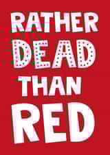 Funny Birthday Card - Football - Liverpool, Manchester Utd or Arsenal created by Afewhometruths