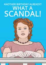 Funny Birthday Card - What A Scandal - Bridgerton Penelope created by @Cupsie's Creations