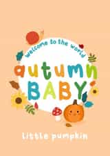 Cute New Baby Card - Autumn Baby created by Sophie Larsson