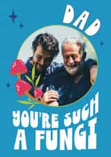 Personalised Father's Day Photo Card created by Choo Choo  - Funny Fathers Day Photo Card - Such a Fungi