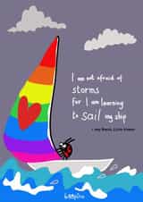 Storms rainbow sailing boat. An inspirational quote card about being brave created by Boopino