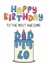 Classic Birthday Card - For Dad - 40th created by Schnauzer Scribbles