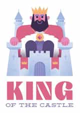 Cute Fathers Day Card - King Of The Castle created by Chris Wharton