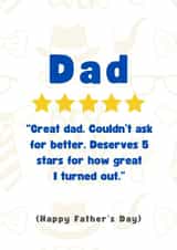 Funny Father's Day Card - For a 5 Star Dad - I Turned Out Great created by Cheeky Card Co