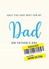 Funny Father's Day Card - Reduced Sticker - Only The Very Best created by Artsy Gift Co