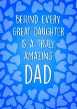 Heartfelt Fathers Day Card - From Daughter - Behind Every Great Daughter Is A Truly Amazing Dad! created by Poppy & Mabel 