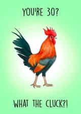 Funny Birthday Card - 30th - What The Cluck? created by Poppy & Mabel 