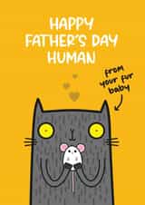 Funny Father's Day Card - From The Cat - Happy Father's Day Human created by Twisted Haggis
