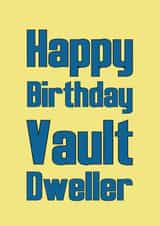 Fallout birthday card - Happy Birthday vault dweller created by Sarah Lowe Design