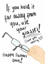 Funny Fathers Day Card - Use Your Glasses created by Amelia Paveley
