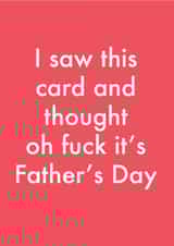 Funny Fathers Day Card - Forgetful - Oh Fuck It's Father's Day created by OBJECTABLES